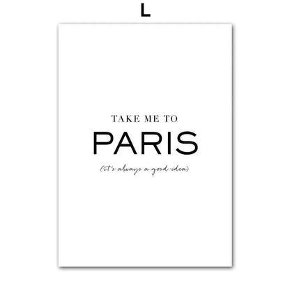 Poster with text 'Take me to Paris (it's always a good idea)' on a white background