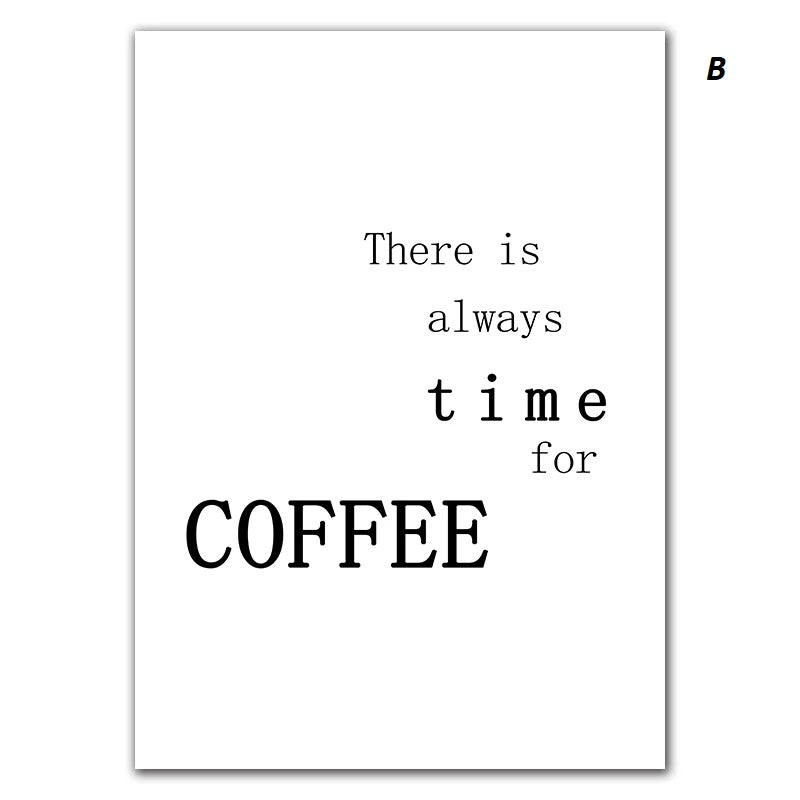Motivational poster with text 'There is always time for COFFEE' on a white background