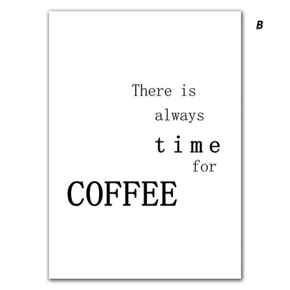Motivational poster with text 'There is always time for COFFEE' on a white background