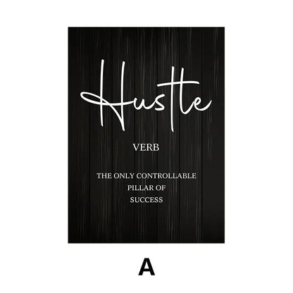 A black rectangular sign or poster with white text reading 'Hustle' in large script, followed by 'VERB' and the quote 'THE ONLY CONTROLLABLE PILLAR OF SUCCESS.' The sign is centered on a white background, with a small black letter 'A' below it.