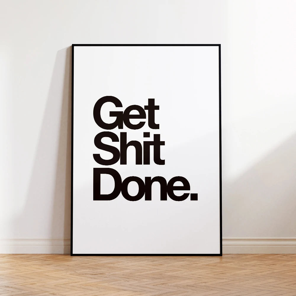 Get Shit Done Quote Wall Art Canvas Print Black and White Minimalist Motivational Wall Art for Office Home Workspace